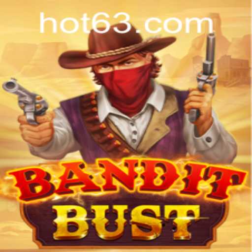 BanditBust: A Thrilling Gaming Experience Integrating 63HOT.COM